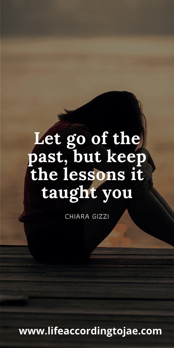 How To Let Go Of A Painful Past That Is Destroying Your Future ...