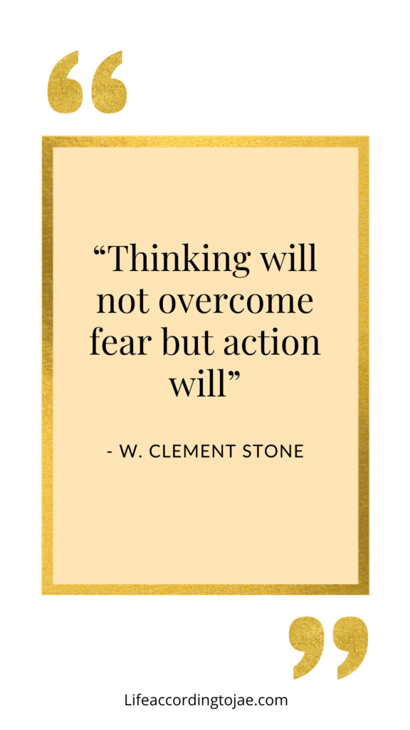 Fear quotes - W. Clement Stone