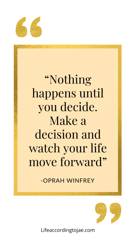 Oprah Winfrey Decision Quotes